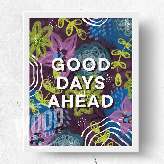 Good Days Ahead Original 8x10 Art Print