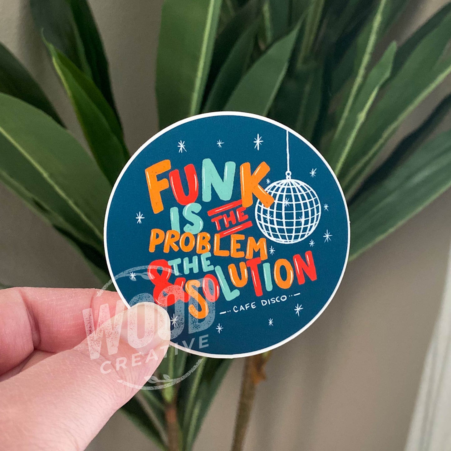 Funk Is The Problem & The Solution High Quality Vinyl Sticker