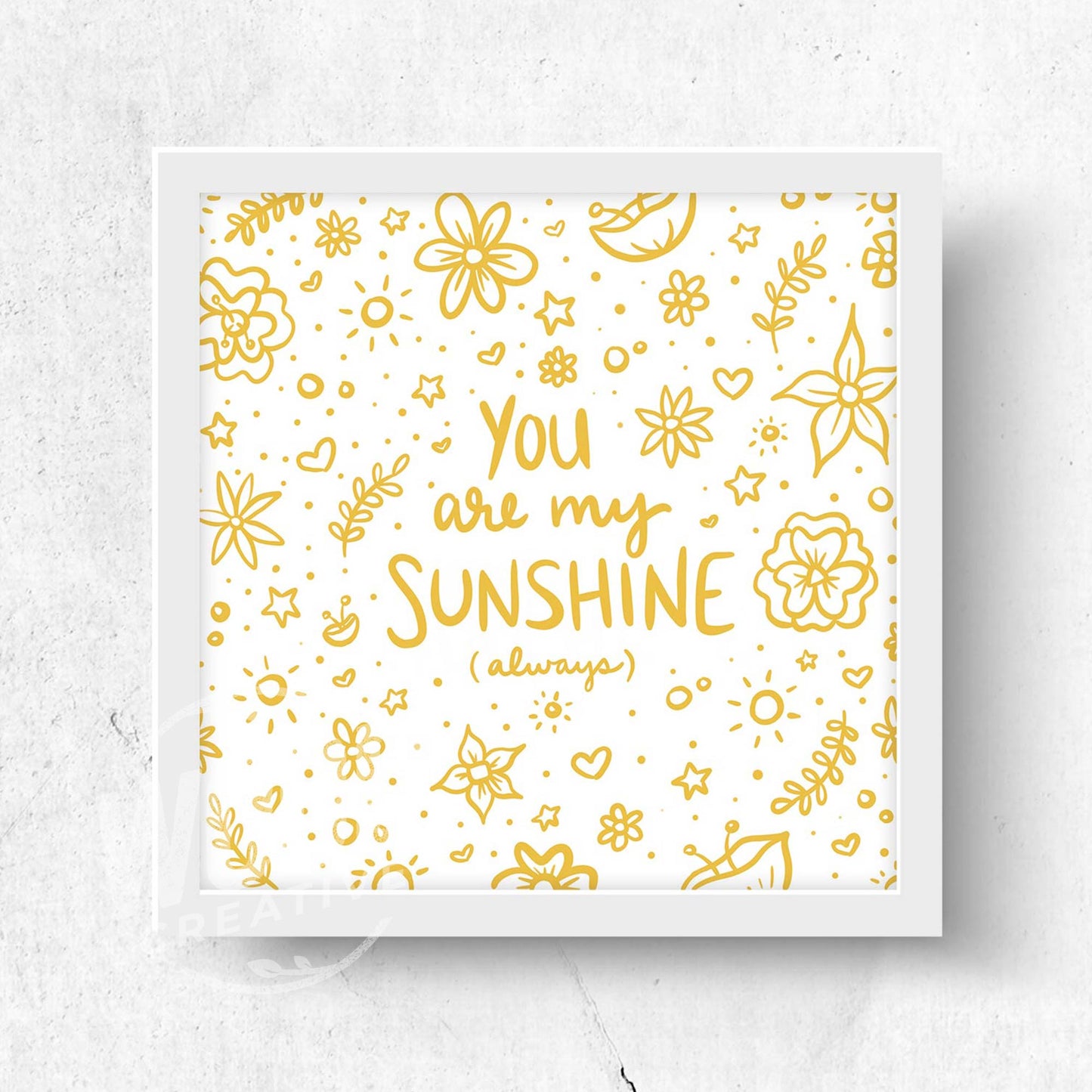 You Are My Sunshine 8x8 Art Print